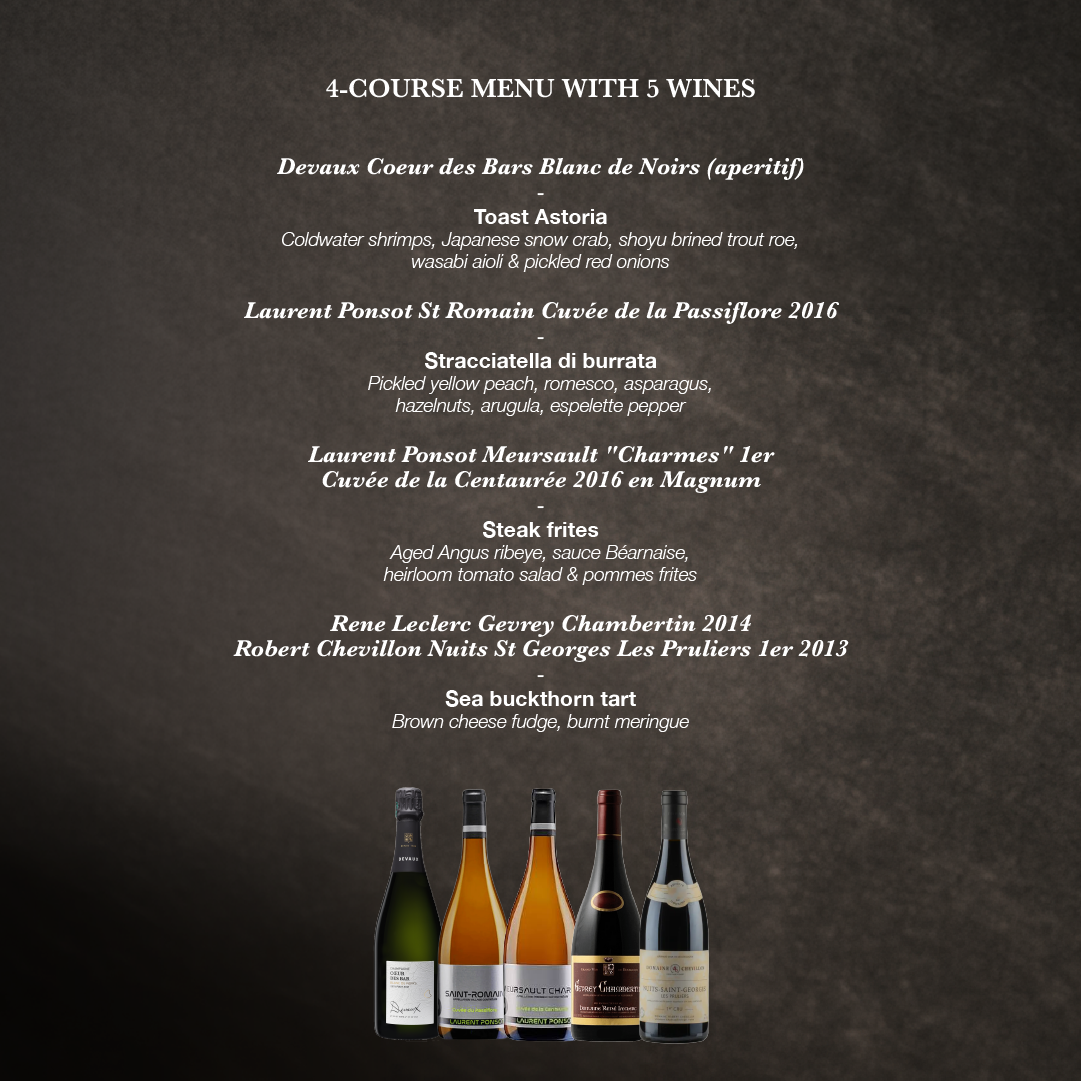 BURGUNDY 10 YEARS ON with Brasserie Astoria | WINE DINNER ($198++ per pax)