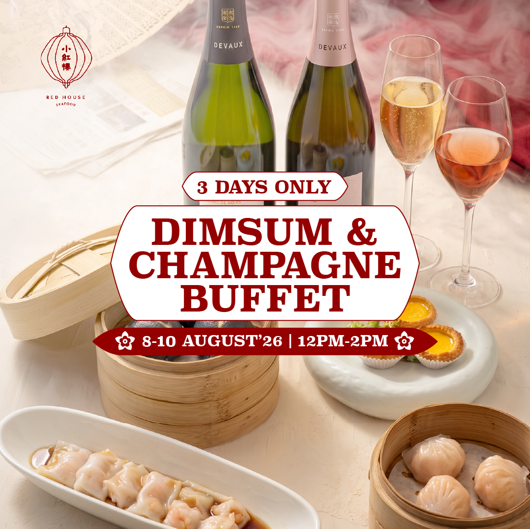DIMSUM & CHAMPAGNE BUFFET at Red House Seafood